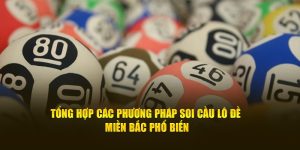 Soi Lô Miền Bắc - Bí Quyết Đầy Bất Ngờ Để Tăng Tỷ Lệ Trúng